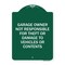 Signmission Garage Owner Not Responsible for Theft or Damage to Vehicles or Contents, A-DES-GW-1824-23936 A-DES-GW-1824-23936 - alternate 1